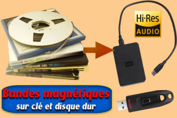 numérisation et restauration de  bandes magnetiques en Hi-Res 192 khz hi-res sur clé USB et disque dur